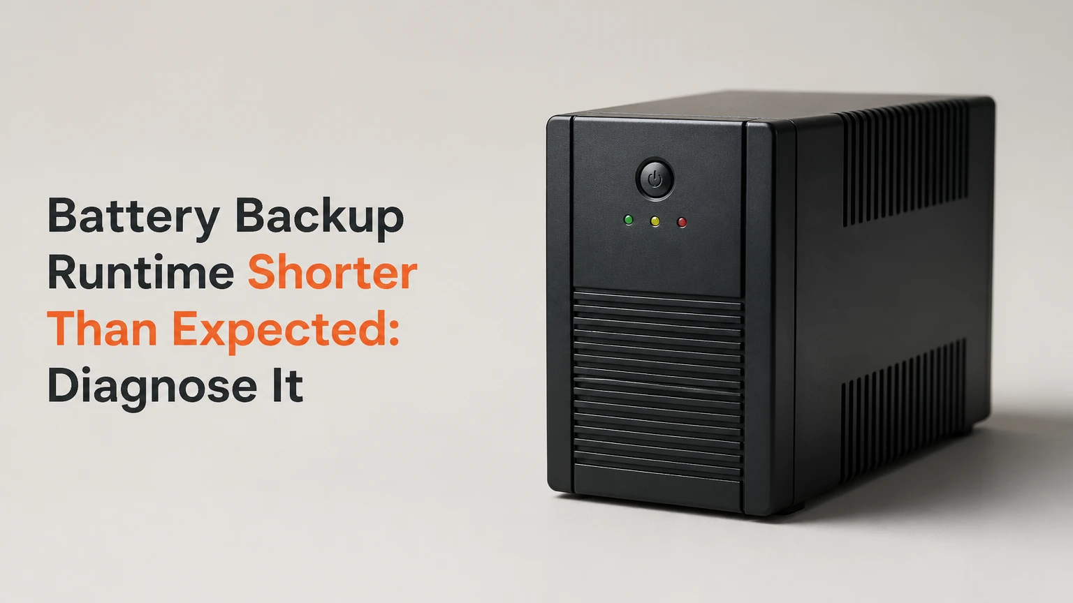 battery backup runtime shorter than expected