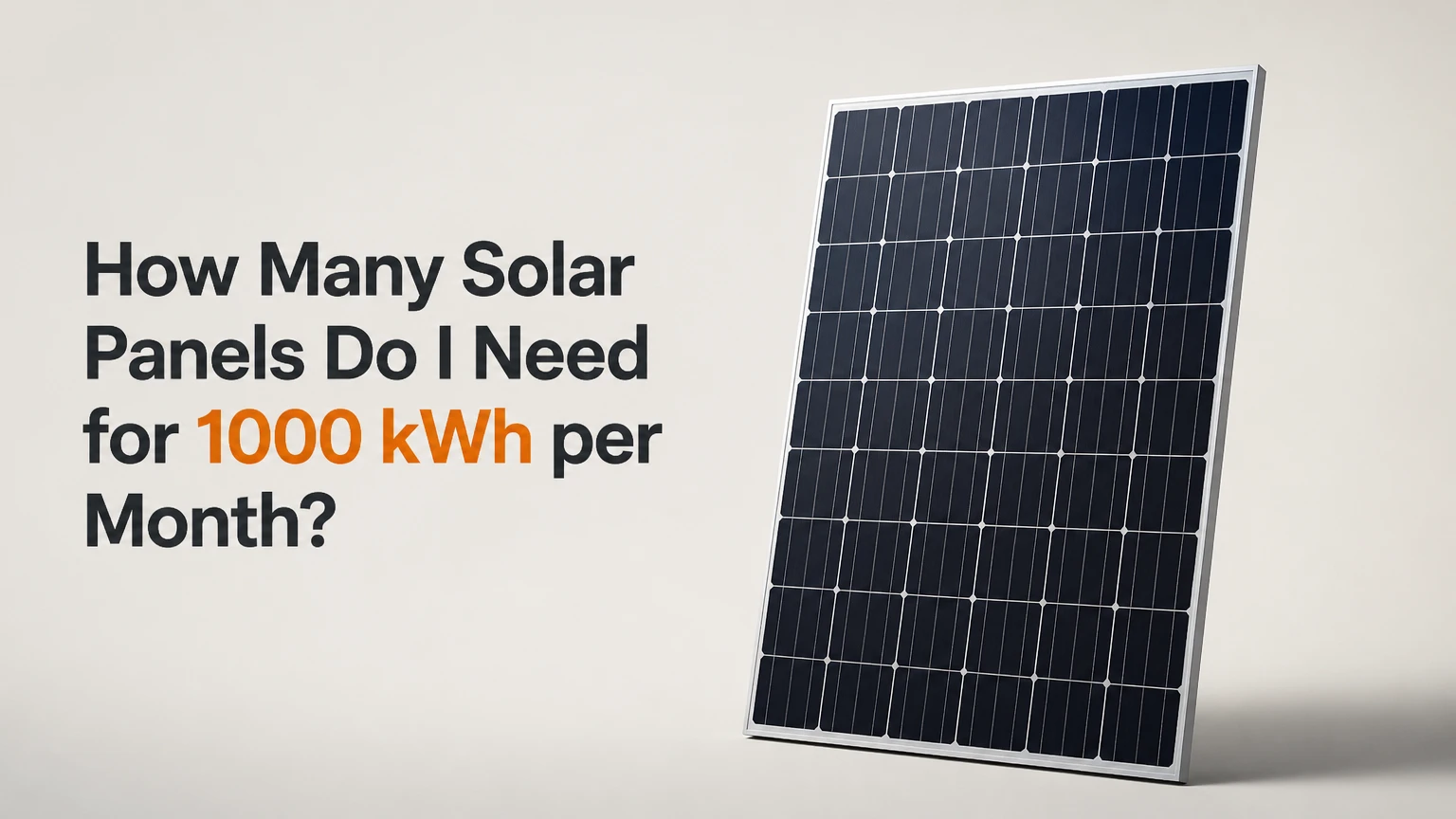 how many solar panels do i need for 1000 kwh per month