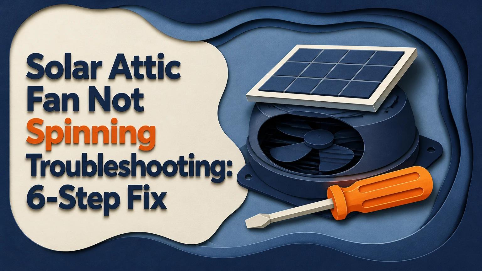 solar attic fan not spinning troubleshooting