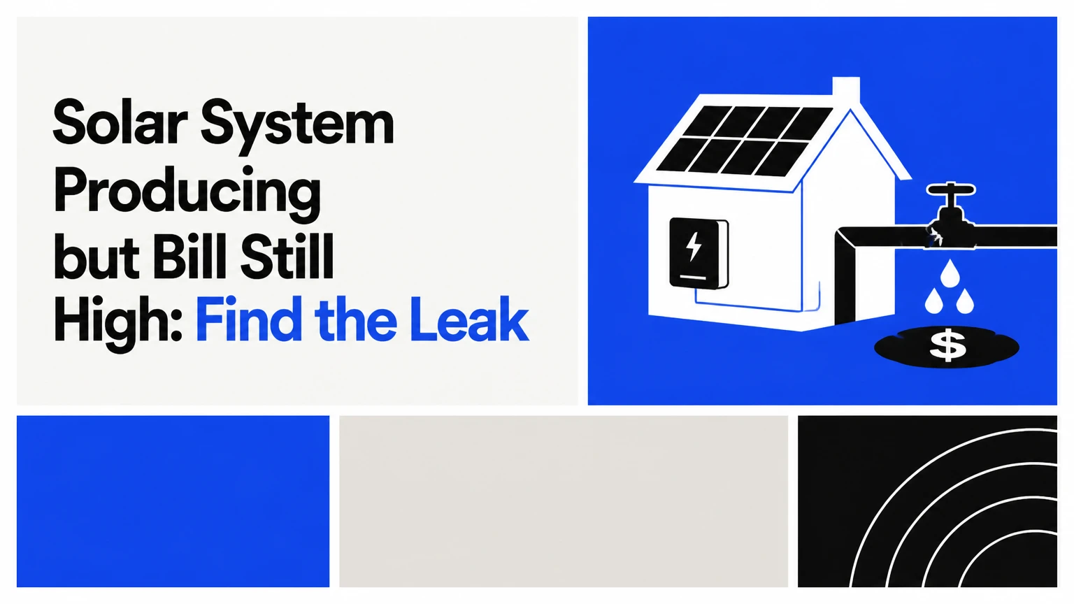 solar system producing but bill still high