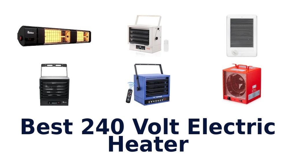 Best 240 Volt Electric Heater