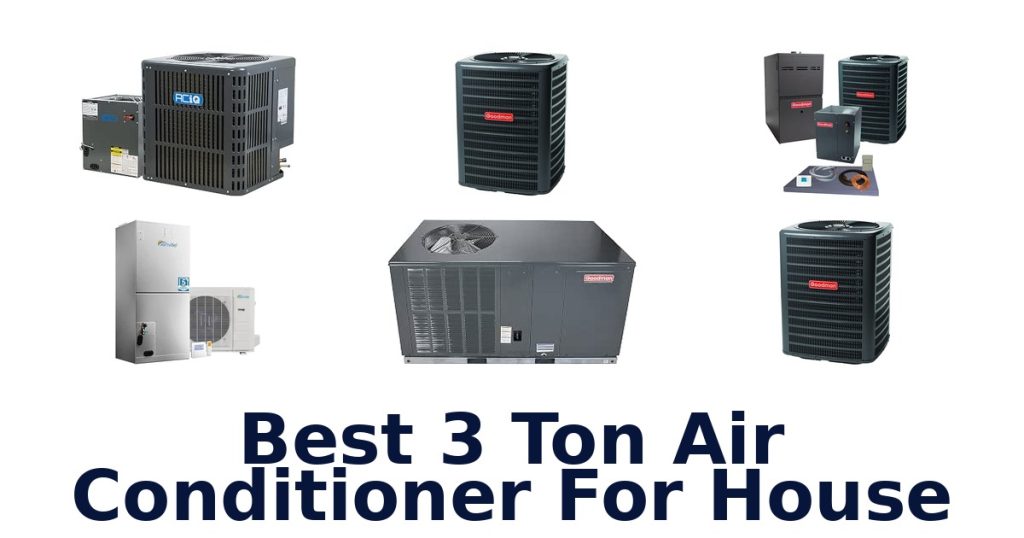 Best 3 Ton Air Conditioner For House
