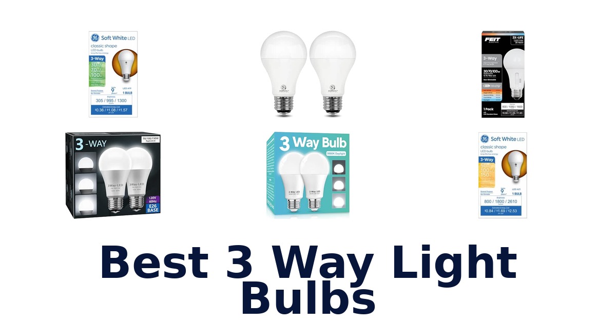 Best 3 Way Light Bulbs