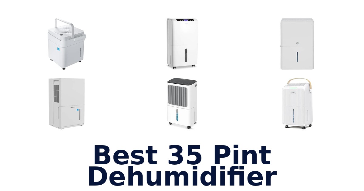 Best 35 Pint Dehumidifier