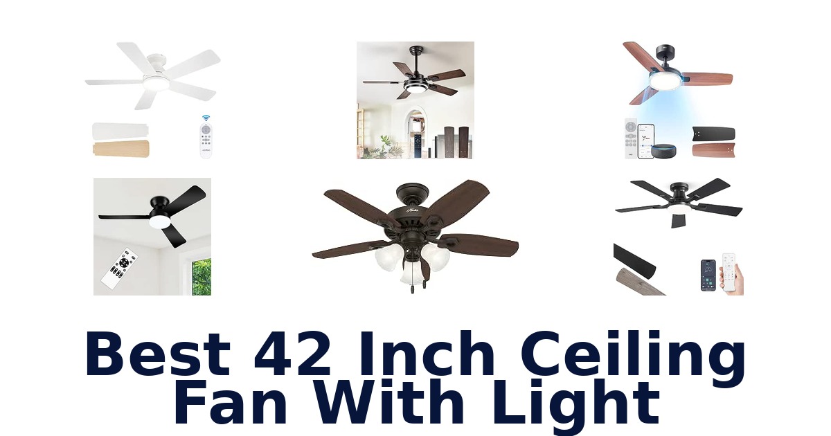 Best 42 Inch Ceiling Fan With Light