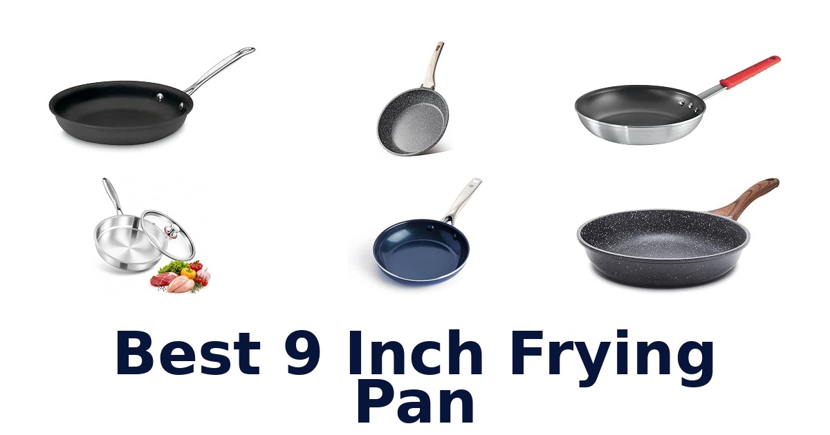 Best 9 Inch Frying Pan