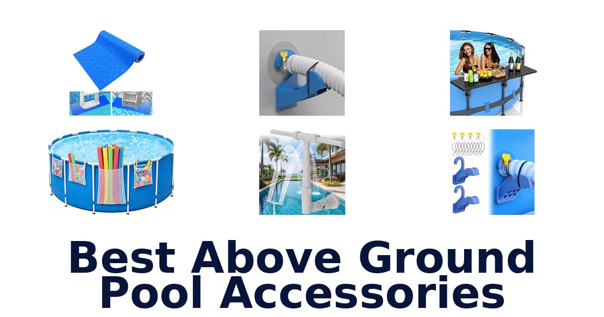 Best Above Ground Pool Accessories