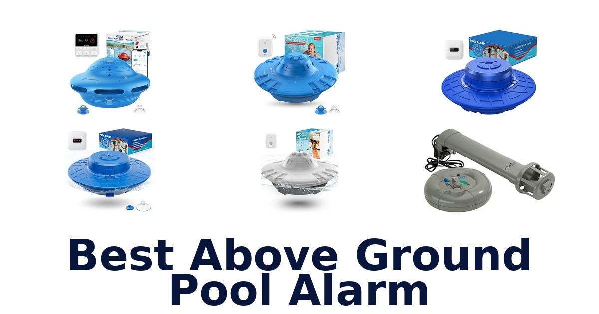 Best Above Ground Pool Alarm
