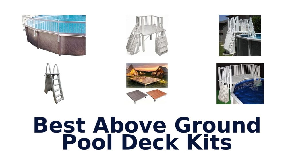 Best Above Ground Pool Deck Kits