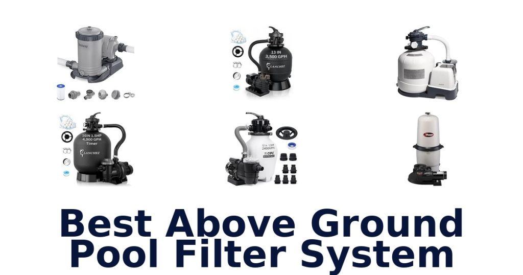 Best Above Ground Pool Filter System
