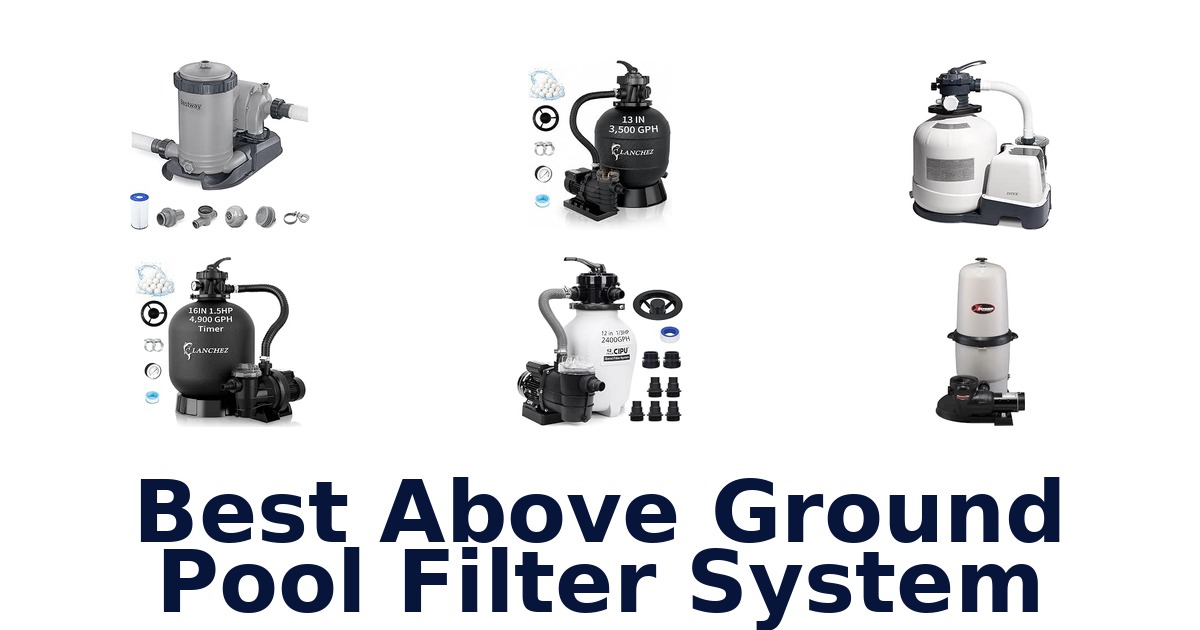 Best Above Ground Pool Filter System