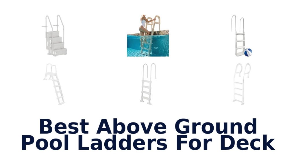Best Above Ground Pool Ladders For Deck