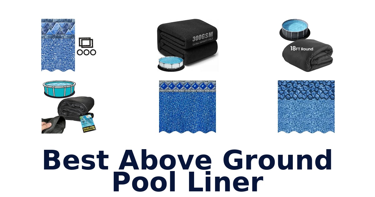 Best Above Ground Pool Liner