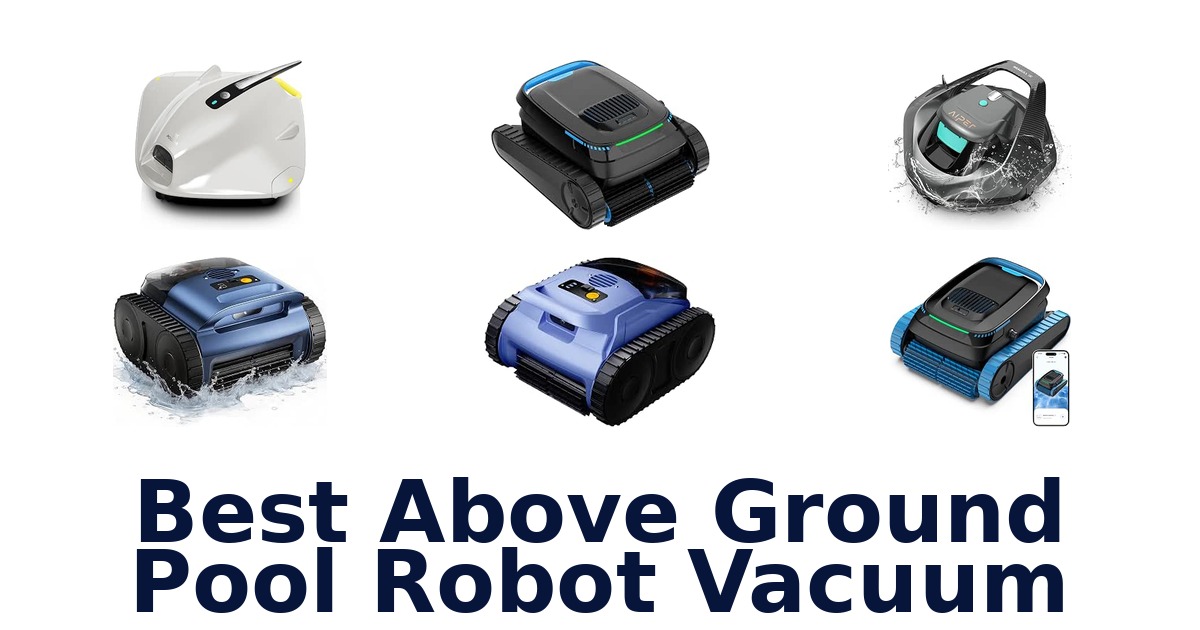 Best Above Ground Pool Robot Vacuum