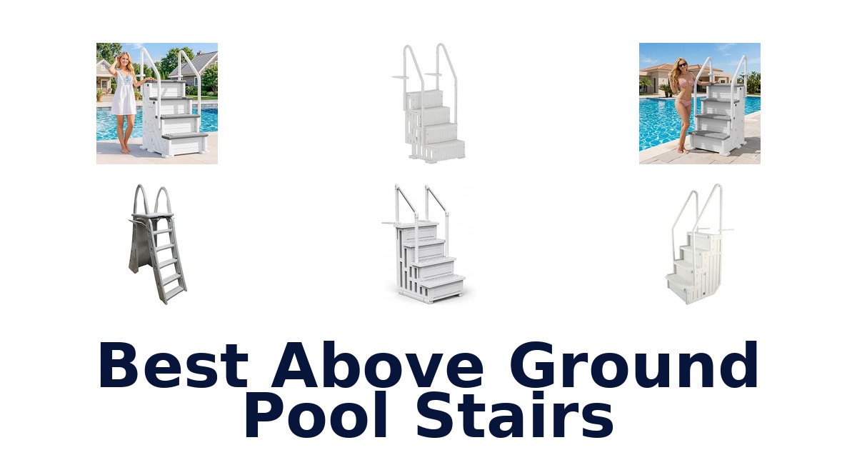Best Above Ground Pool Stairs
