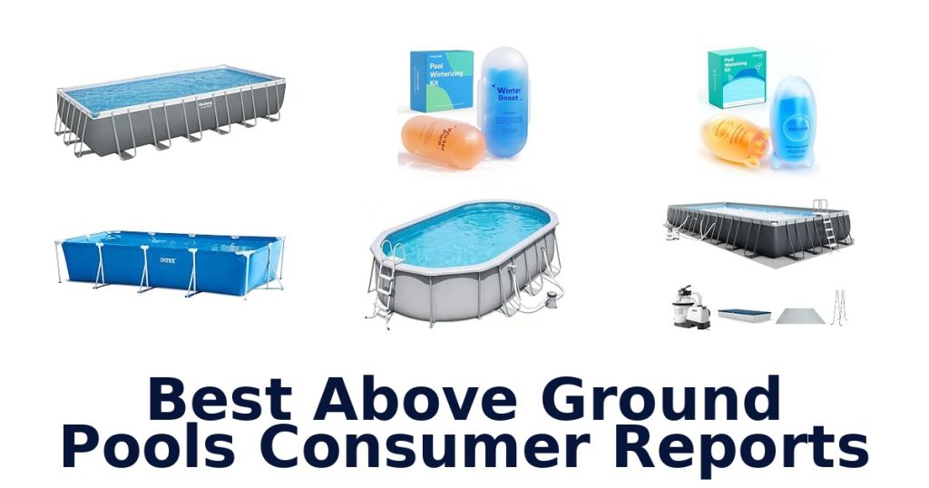 Best Above Ground Pools Consumer Reports