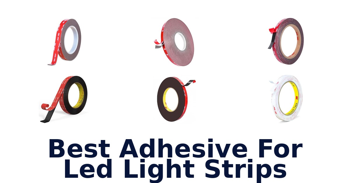 Best Adhesive For Led Light Strips