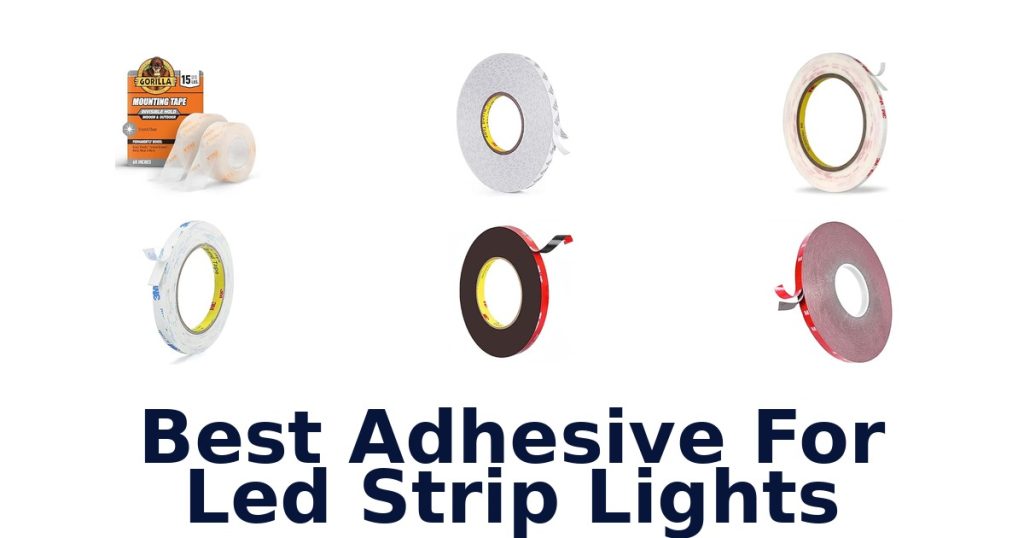 Best Adhesive For Led Strip Lights