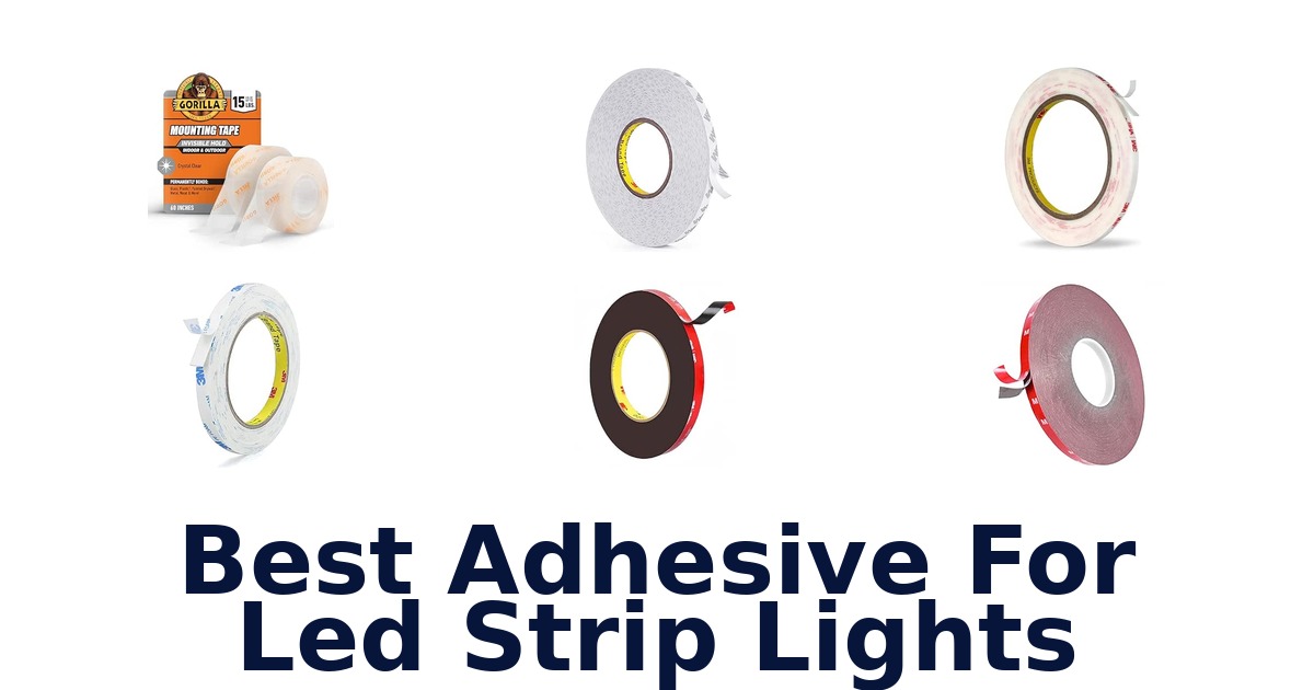Best Adhesive For Led Strip Lights