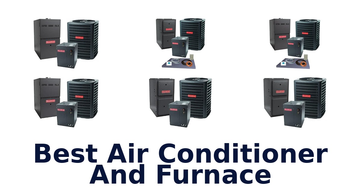 Best Air Conditioner And Furnace