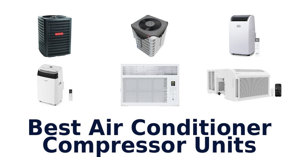 Best Air Conditioner Compressor Units