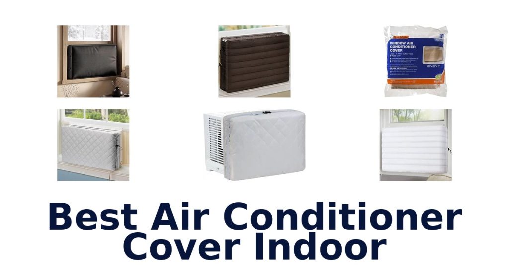 Best Air Conditioner Cover Indoor