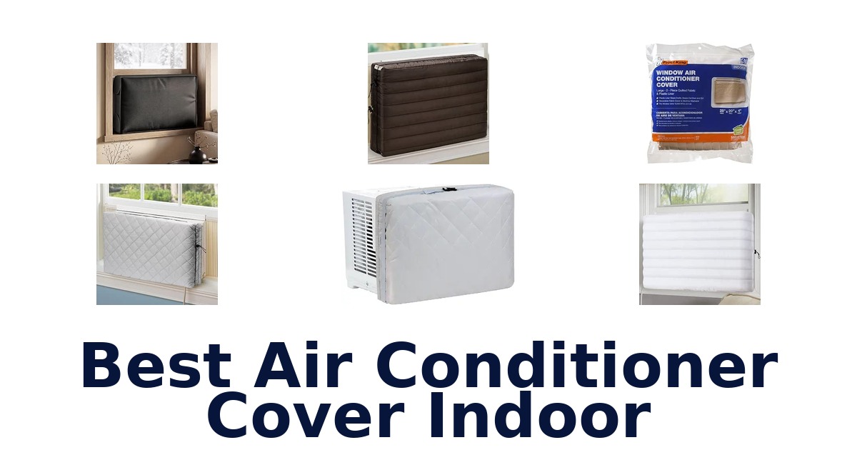 Best Air Conditioner Cover Indoor