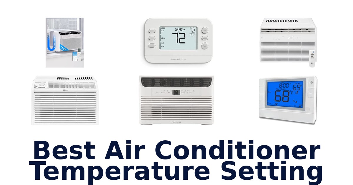 Best Air Conditioner Temperature Setting