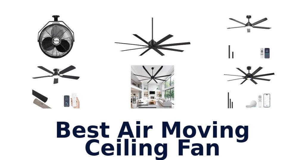 Best Air Moving Ceiling Fan