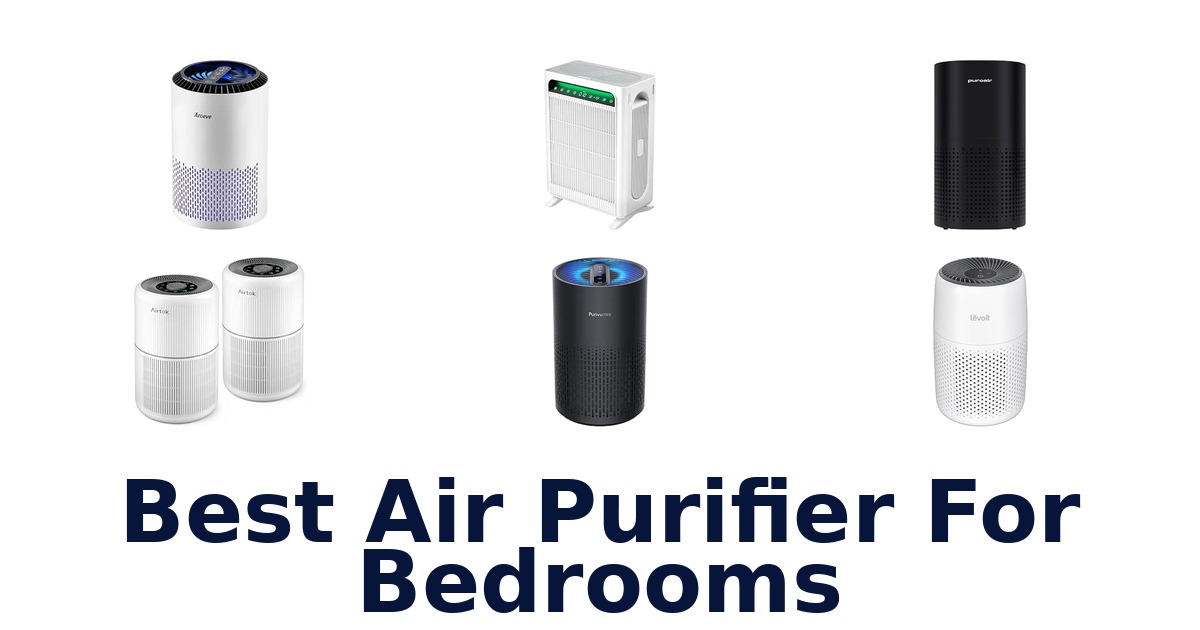 Best Air Purifier For Bedrooms