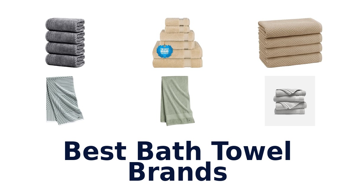 Best Bath Towel Brands