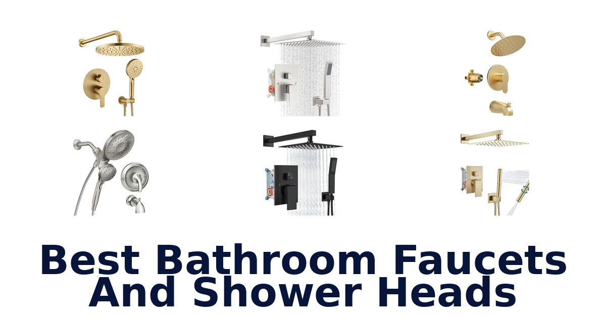 Best Bathroom Faucets And Shower Heads