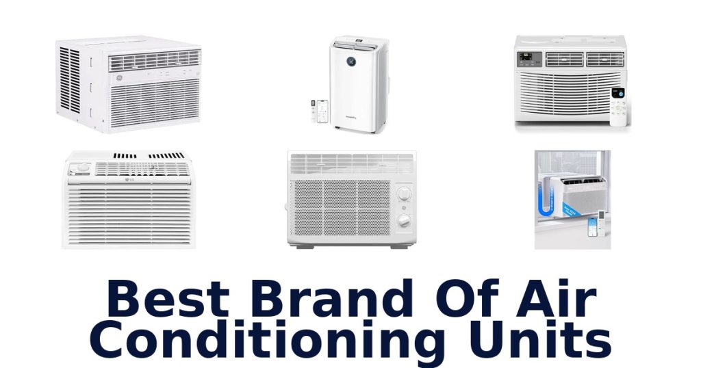 Best Brand Of Air Conditioning Units