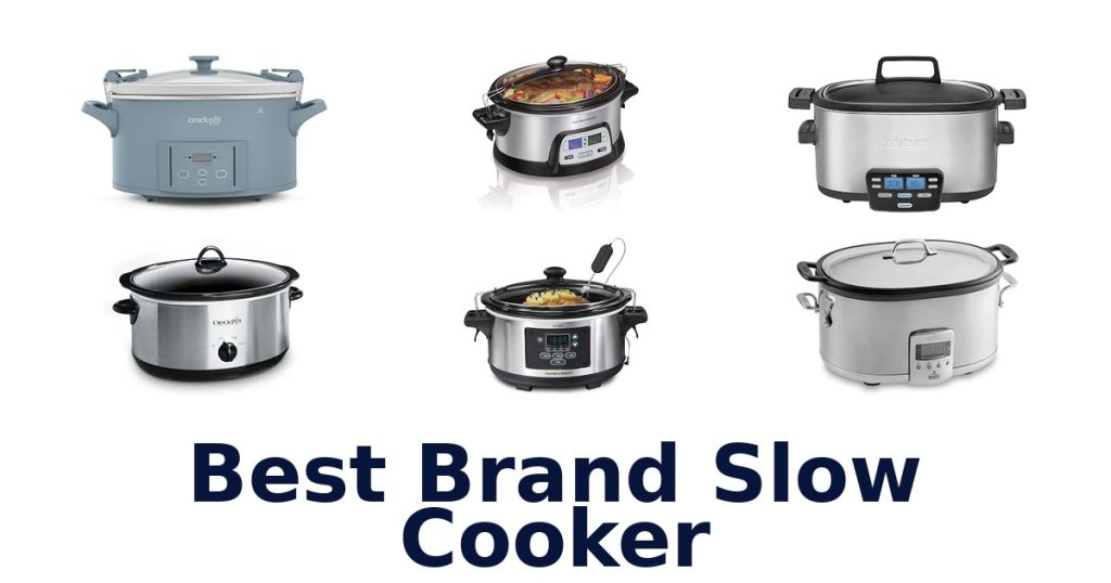 Best Brand Slow Cooker
