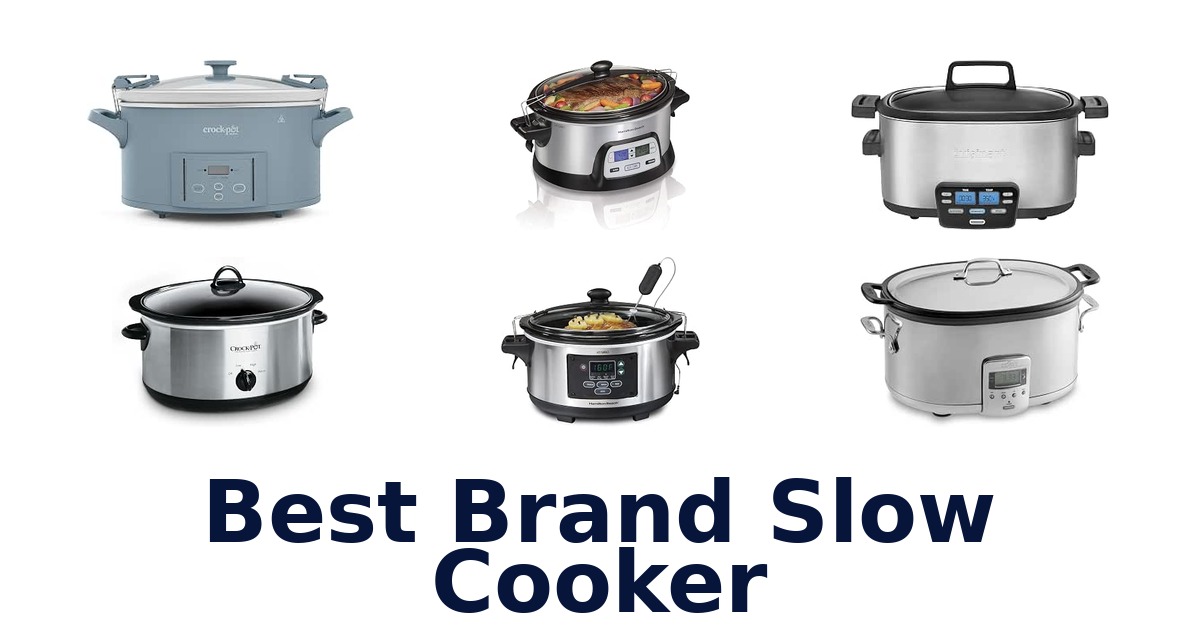 Best Brand Slow Cooker