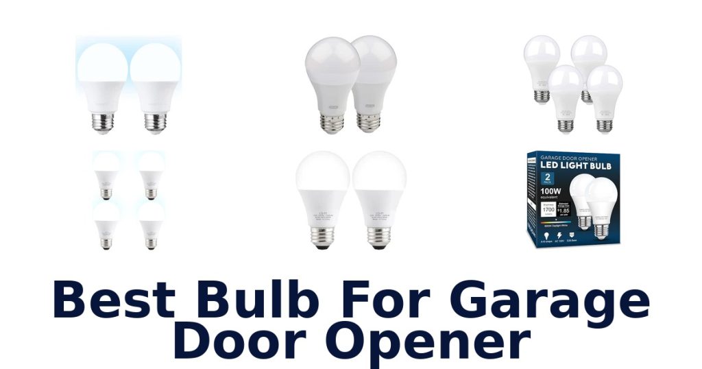 Best Bulb For Garage Door Opener