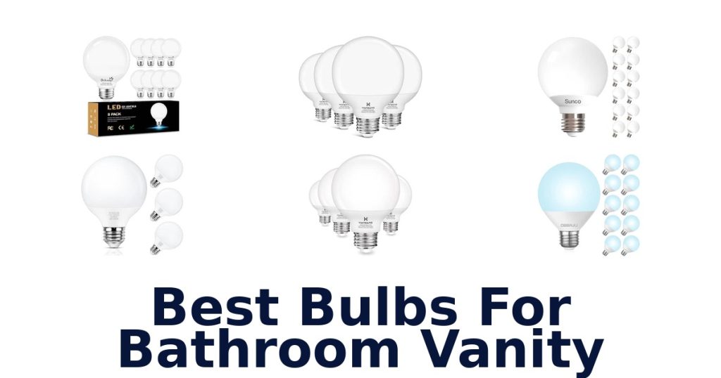 Best Bulbs For Bathroom Vanity