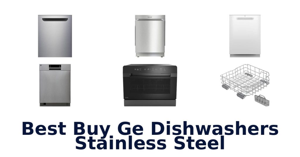 Best Buy Ge Dishwashers Stainless Steel