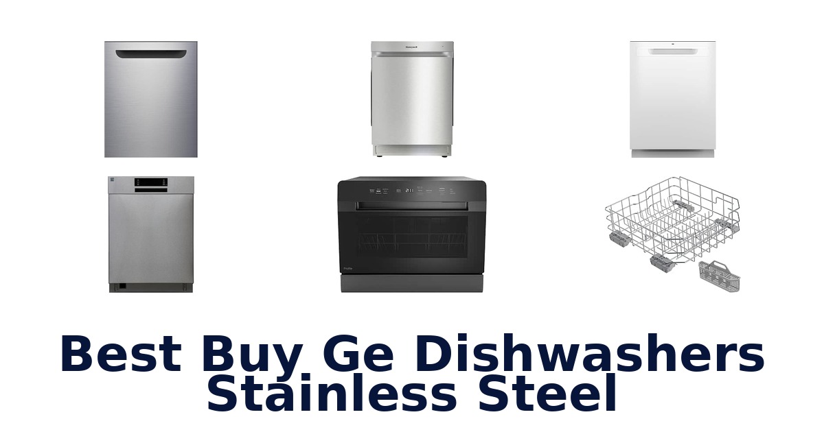 Best Buy Ge Dishwashers Stainless Steel