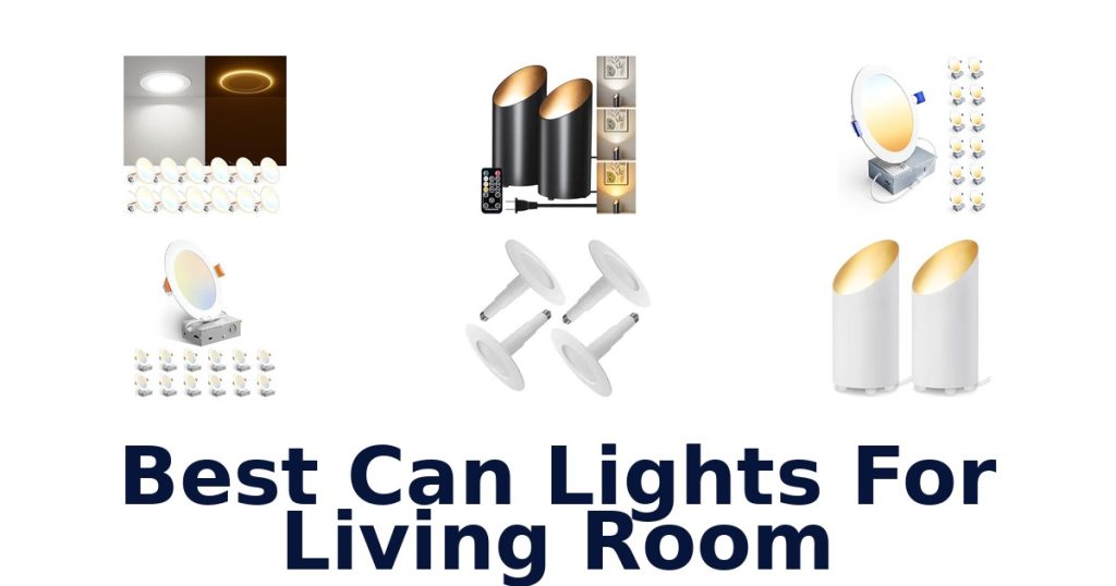 Best Can Lights For Living Room