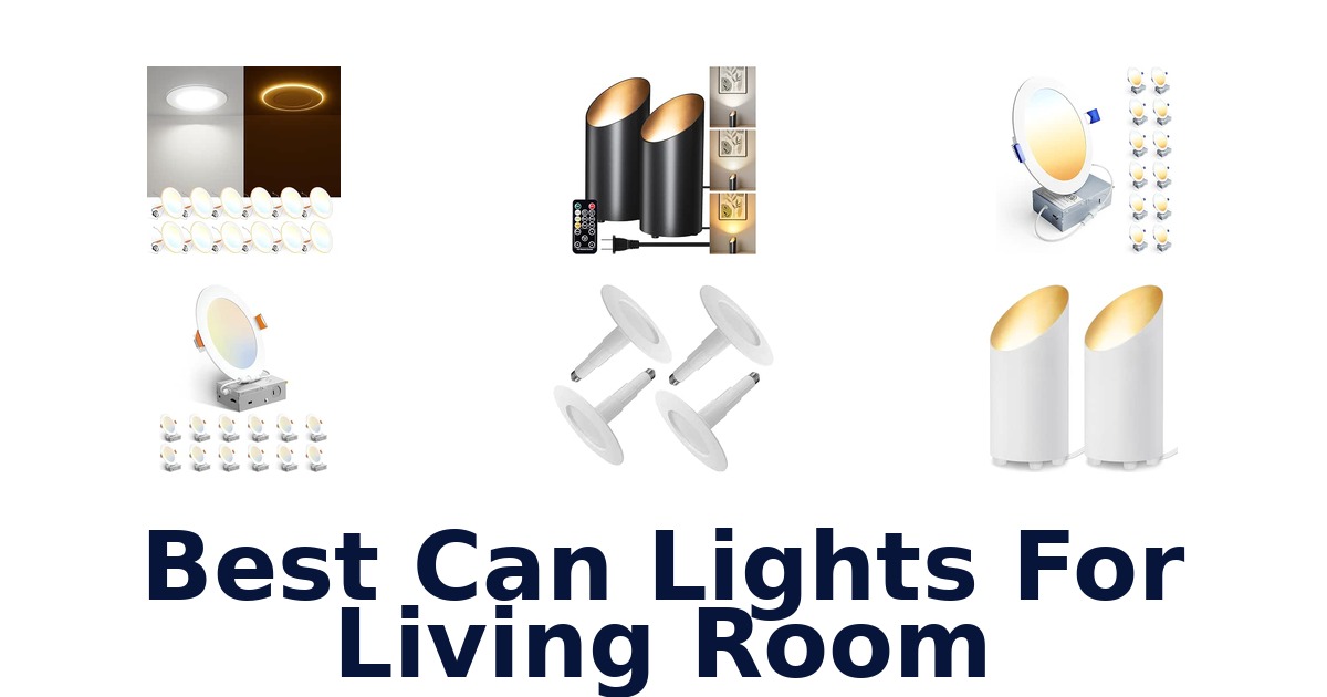 Best Can Lights For Living Room