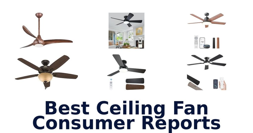Best Ceiling Fan Consumer Reports