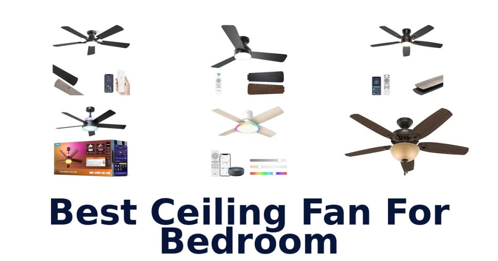 Best Ceiling Fan For Bedroom