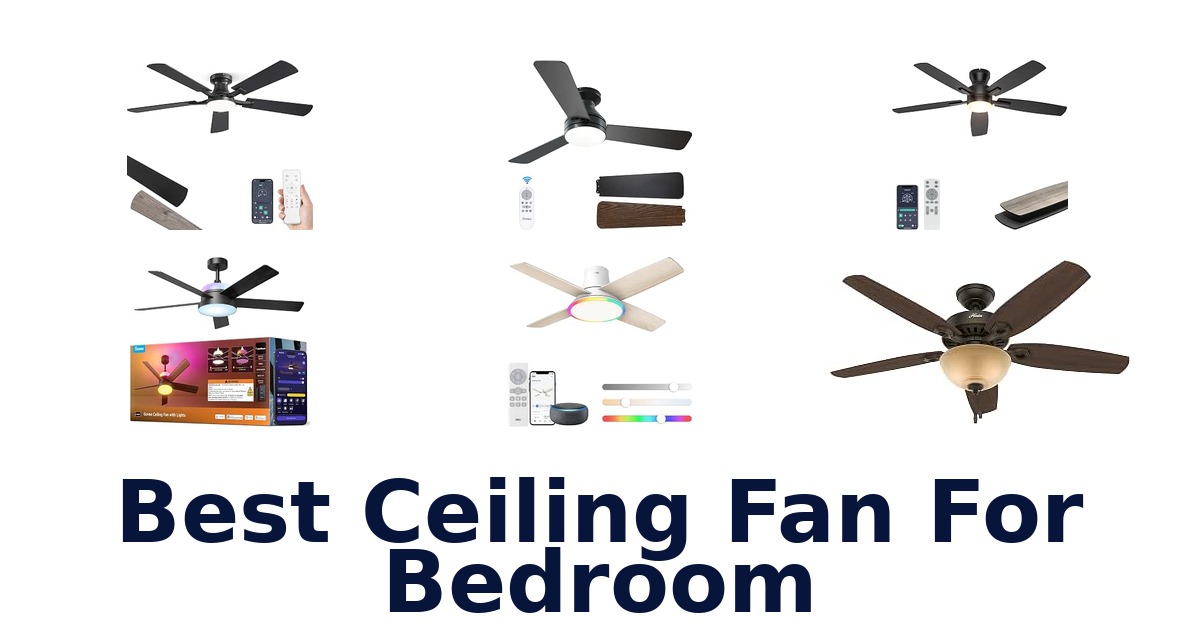 Best Ceiling Fan For Bedroom