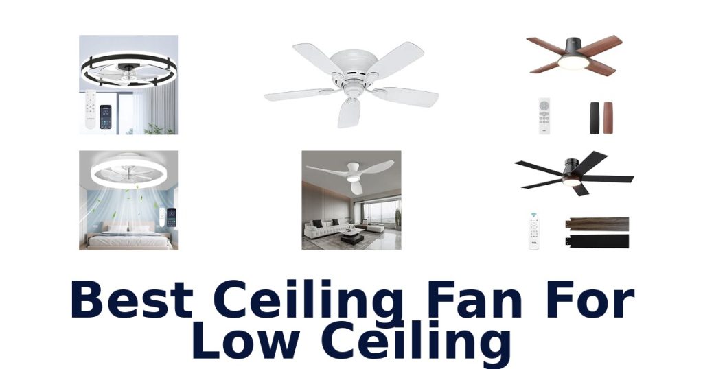 Best Ceiling Fan For Low Ceiling