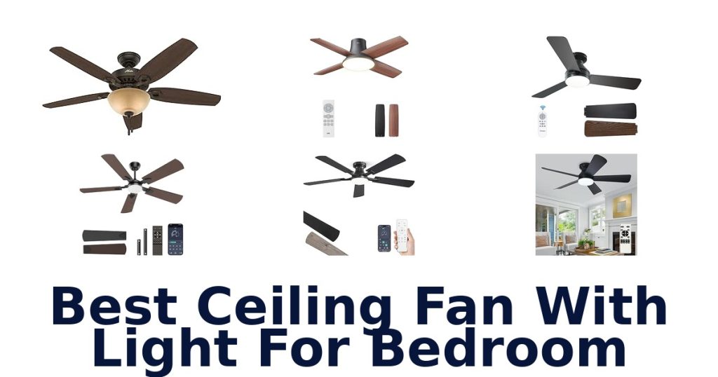 Best Ceiling Fan With Light For Bedroom