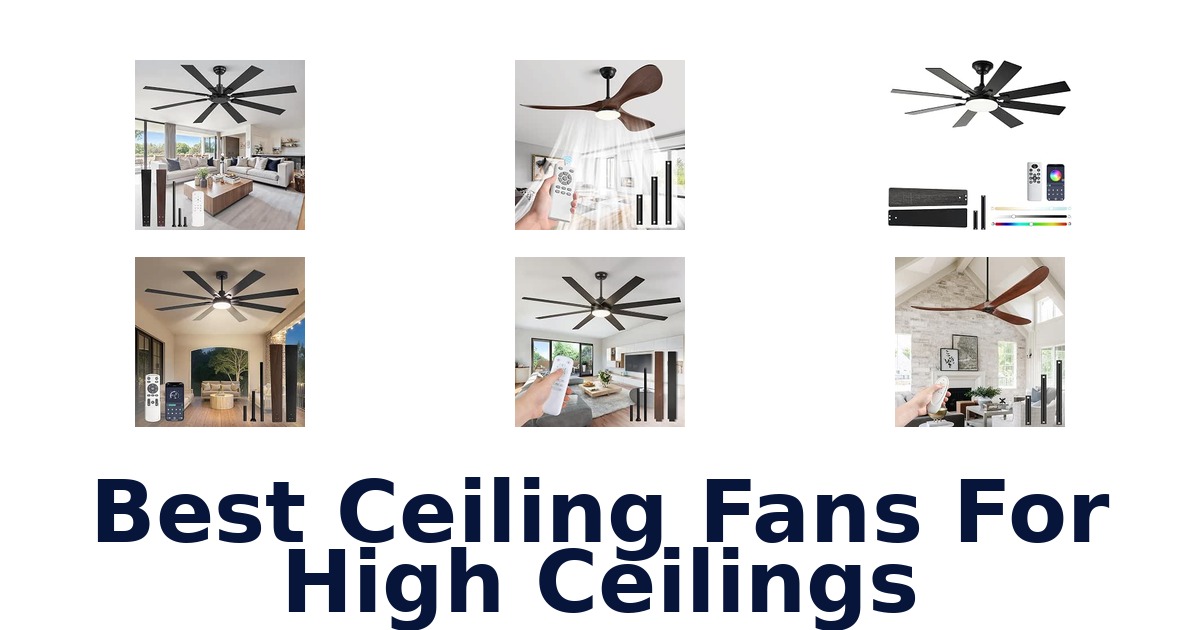 Best Ceiling Fans For High Ceilings