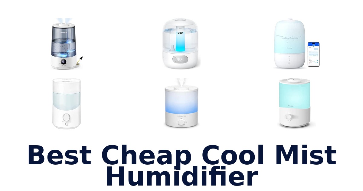 Best Cheap Cool Mist Humidifier