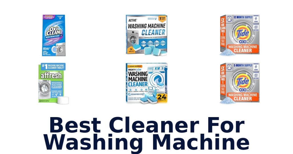 Best Cleaner For Washing Machine