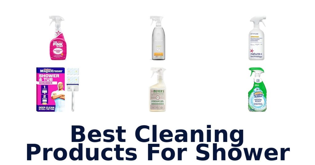 Best Cleaning Products For Shower